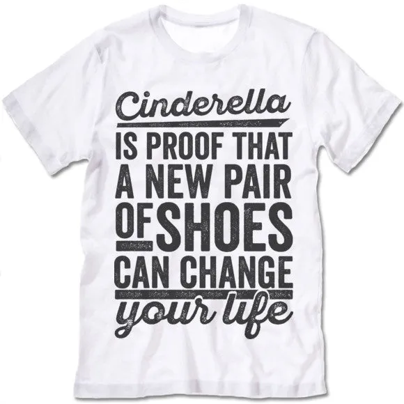 Cinderella Is Proof That A New Pair Of Shoes Can Change Your Life