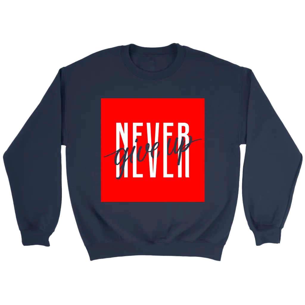 Never Give Up | Men's